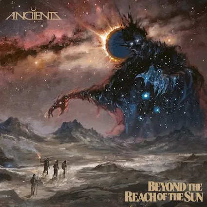 Anciients' Beyond the Reach of the Sun